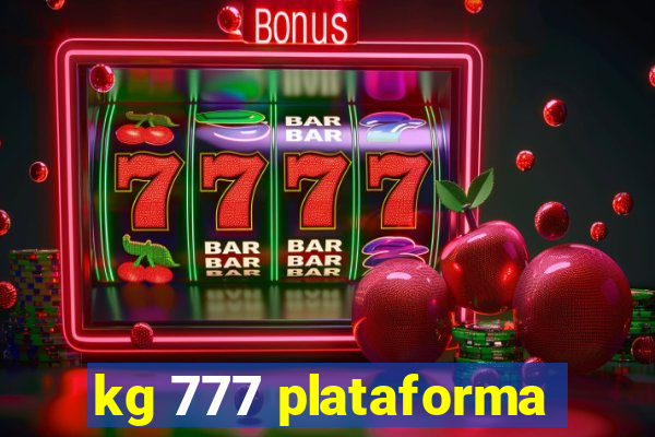 kg 777 plataforma